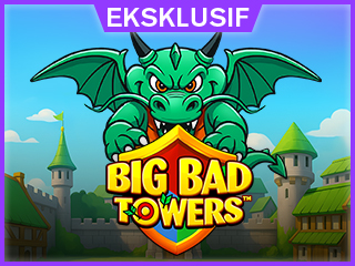 Big Bad Towers